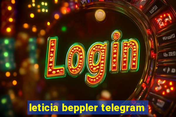 leticia beppler telegram